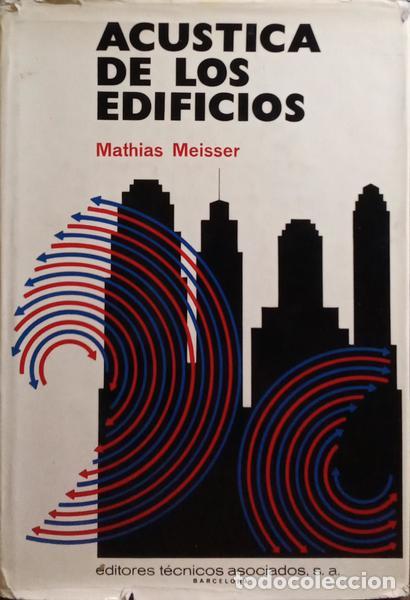 Libros: MEISSER. (Mathias) - AC&Uacute;STICA DE LOS EDIFICIOS. - Foto 1