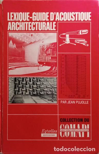 Libros: PUJOLLE. (Jean) - LEXIQUE - GUIDE DACOUSTIQUE ARCHITECTURALE. - Foto 1