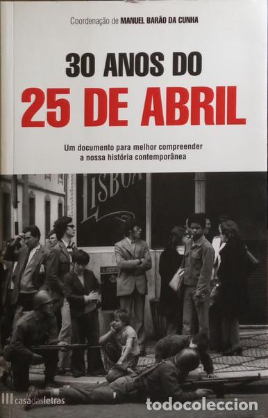 Libros: BAR&Atilde;O DA CUNHA. (Manuel) - 30 ANOS DO 25 DE ABRIL. - Foto 1