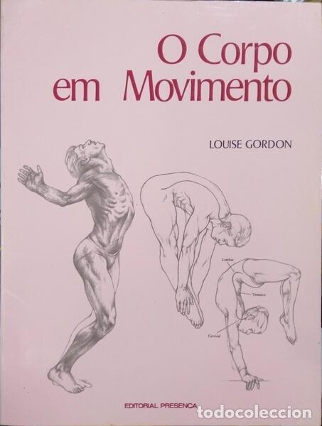 Libros: GORDON. (Louise) - O CORPO EM MOVIMENTO. - Foto 1