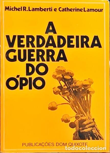Libros: LAMOUR. (Catherine) e Michel R. Lamberti. - A VERDADEIRA GUERRA DO &Oacute;PIO. - Foto 1