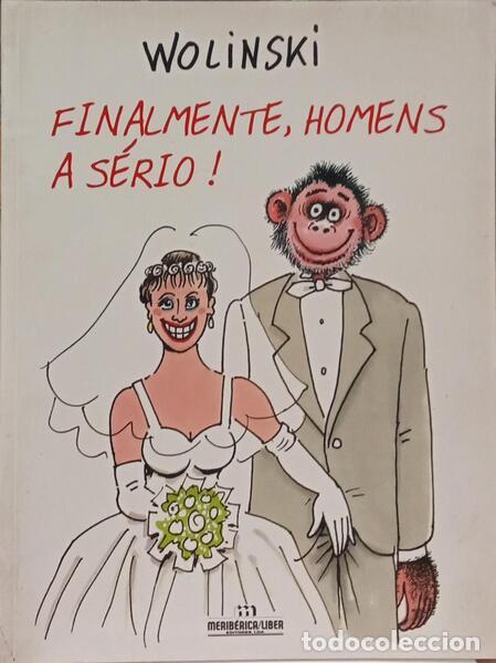 Libros: WOLINSKI. (Charles) - FINALMENTE, HOMENS A S&Eacute;RIO! - Foto 1