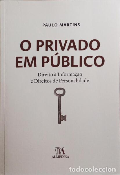Libros: MARTINS. (Paulo) - O PRIVADO EM P&Uacute;BLICO. - Foto 1