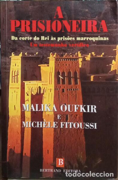 Libros: OUFKIR. (Malika) e Mich&egrave;le Fitoussi. - A PRISIONEIRA. - Foto 1