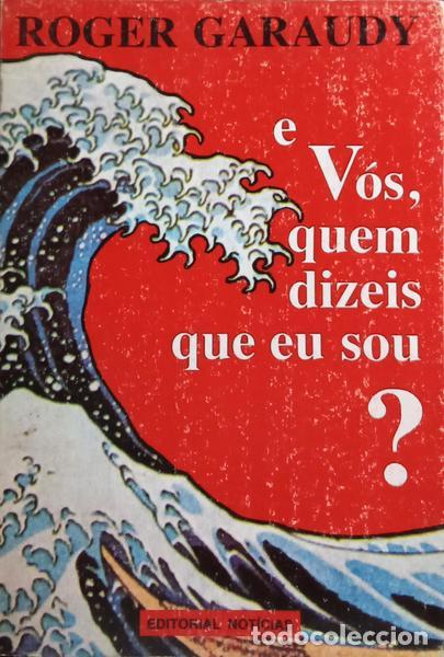 Libros: GARAUDY. (Roger) - E V&Oacute;S, QUEM DIZEIS QUE EU SOU? - Foto 1