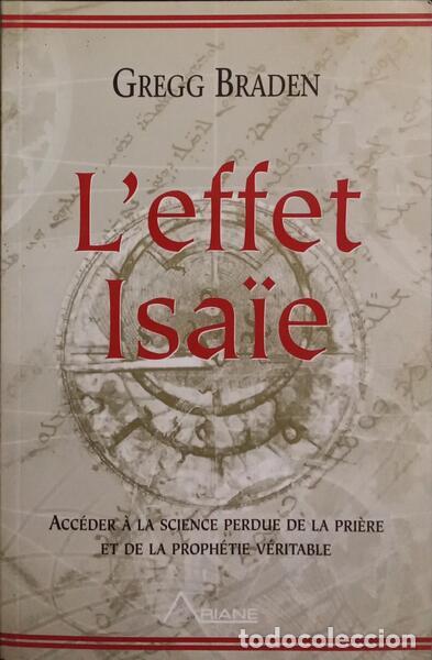 Libros: BRADEN. (Gregg) - L&#39;EFFET ISA&Iuml;E. - Foto 1