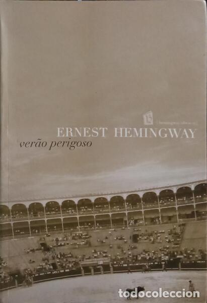 Libros: HEMINGWAY. (Ernest) - VER&Atilde;O PERIGOSO. - Foto 1