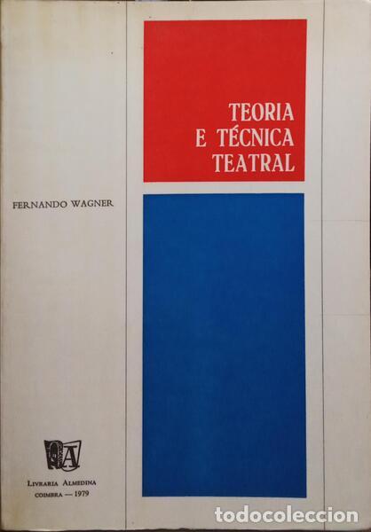 Libros: WAGNER. (Fernando) - TEORIA E T&Eacute;CNICA TEATRAL. - Foto 1