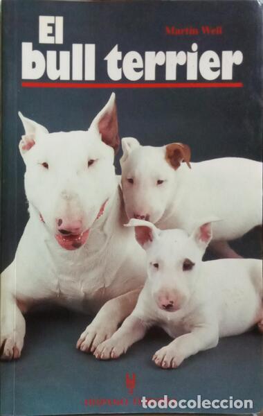 Libros: WEIL. (Martin) - EL BULL TERRIER. - Foto 1