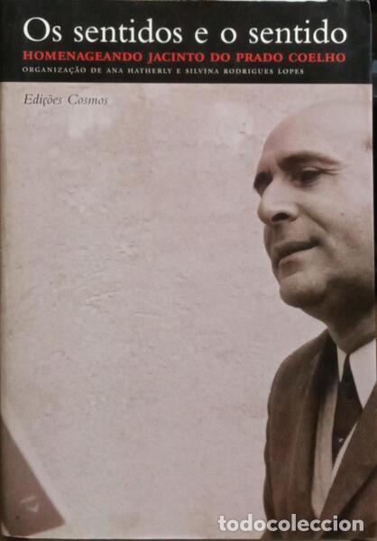 Libros: HATHERLY. (Ana) e Silvina Rodrigues Lopes. - OS SENTIDOS E O SENTIDO. - Foto 1