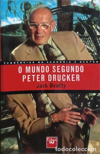 Libros: BEATTY. (Jack) - O MUNDO SEGUNDO PETER DRUCKER. - Foto 1