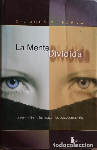 Libros: SARNO. (John E.) - LA MENTE DIVIDIDA. - Foto 1