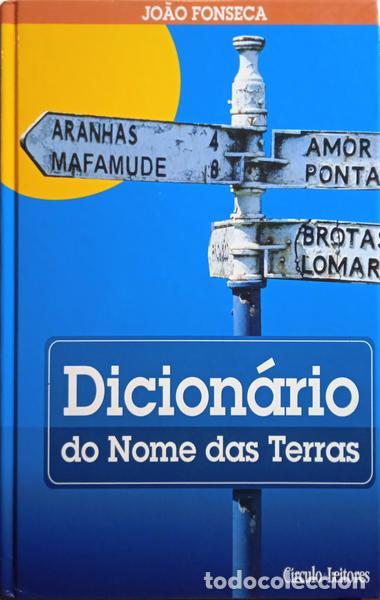 Libros: FONSECA. (Jo&atilde;o) - DICION&Aacute;RIO DO NOME DAS TERRAS. - Foto 1