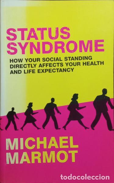 Libros: MARMOT. (Michael) - STATUS SYNDROME. - Foto 1