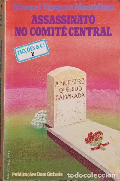 Libros: V&Aacute;ZQUEZ MONTALB&Aacute;N. (Manuel) - ASSASSINATO NO COMIT&Eacute; CENTRAL. - Foto 1
