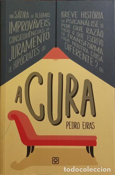 Libros: EIRAS. (Pedro) - A CURA. [1.&ordf; EDI&Ccedil;&Atilde;O] - Foto 1