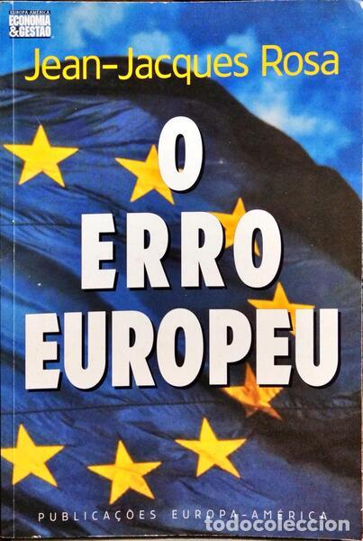 Libros: ROSA. (Jean-Jacques) - O ERRO EUROPEU. - Foto 1