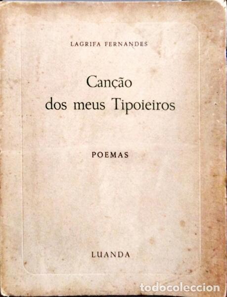 Libros: FERNANDES. (Lagrifa) - CAN&Ccedil;&Atilde;O DOS MEUS TIPOIEIROS. - Foto 1