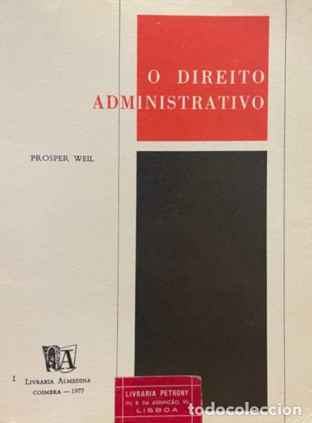 Libros: WEIL. (Prosper) - O DIREITO ADMINISTRATIVO. - Foto 1