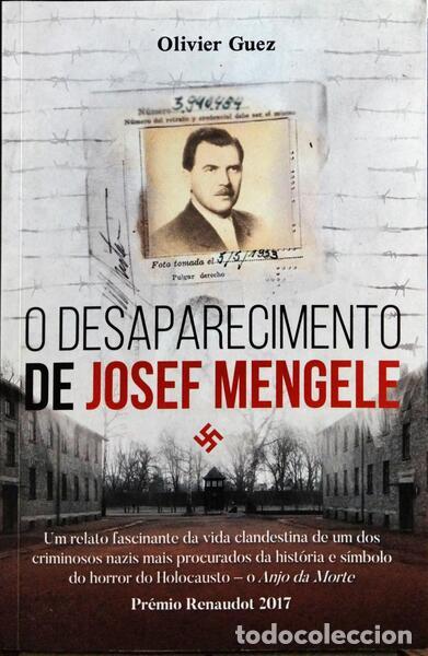Libros: GUEZ. (Olivier) - O DESAPARECIMENTO DE JOSEF MENGELE. - Foto 1