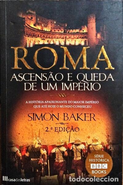 Libros: BAKER. (Simon) - ROMA, ASCENS&Atilde;O E QUEDA DE UM IMP&Eacute;RIO. - Foto 1