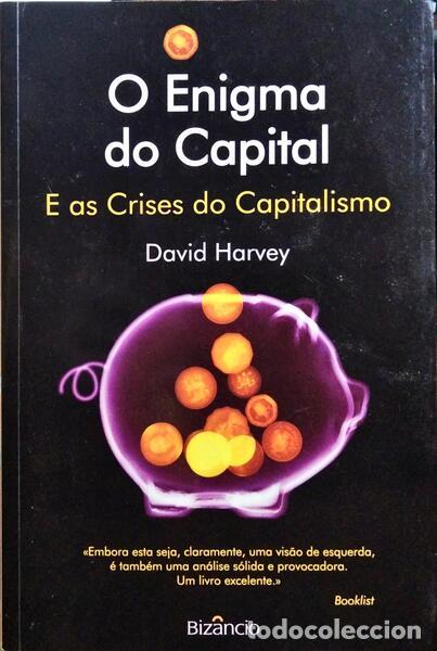 Libros: HARVEY. (David) - O ENIGMA DO CAPITAL E AS CRISES DO CAPITALISMO. - Foto 1