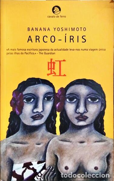 Libros: YOSHIMOTO. (Banana) - ARCO-&Iacute;RIS. - Foto 1