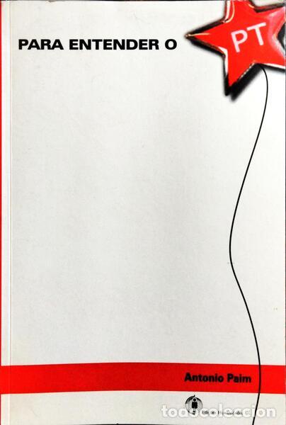 Libros: PAIM. (Antonio) - PARA ENTENDER O PT. - Foto 1
