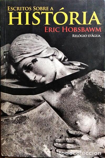 Libros: HOBSBAWM. (Eric) - ESCRITOS SOBRE A HIST&Oacute;RIA. - Foto 1