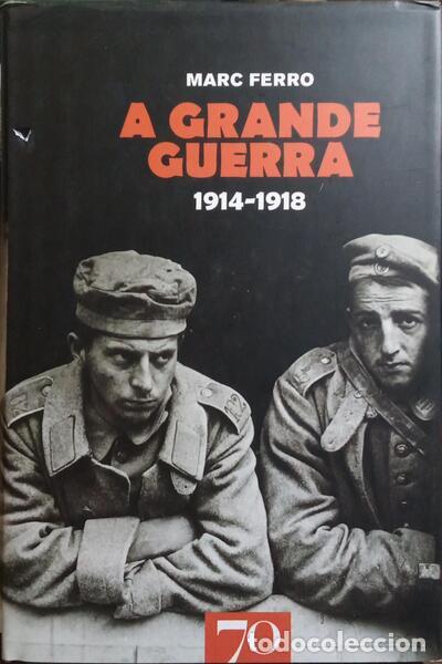 Libros: FERRO. (Marc) - A GRANDE GUERRA, 1914-1918. - Foto 1