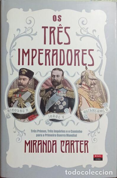 Libros: CARTER. (Miranda) - OS TR&Ecirc;S IMPERADORES. - Foto 1
