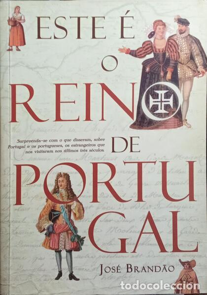 Libros: BRAND&Atilde;O. (Jos&eacute;) - ESTE &Eacute; O REINO DE PORTUGAL. - Foto 1