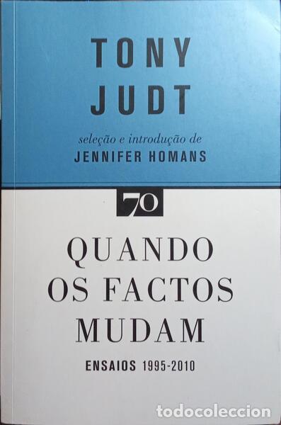 Libros: JUDT. (Tony) - QUANDO OS FACTOS MUDAM. - Foto 1