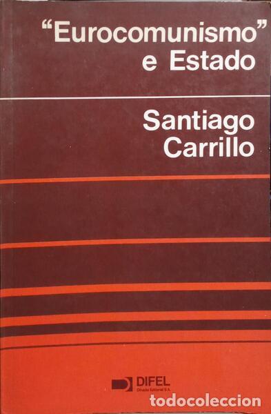 Libros: CARRILLO. (Santiago) - &laquo;EUROCOMUNISMO&raquo; E ESTADO. - Foto 1