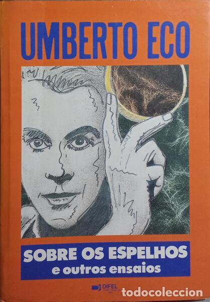 Libros: ECO. (Umberto) - SOBRE OS ESPELHOS E OUTROS ENSAIOS. - Foto 1