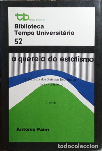 Libros: PAIM. (Antonio) - A QUERELA DO ESTATISMO. [2.&ordf; EDI&Ccedil;&Atilde;O] - Foto 1