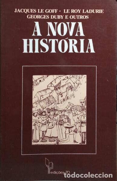 Libros: LE GOFF. (Jacques) e outros. - A NOVA HIST&Oacute;RIA. [EDI&Ccedil;&Atilde;O DE 1984] - Foto 1