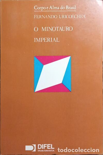 Libros: URICOECHEA. (Fernando) - O MINOTAURO IMPERIAL.