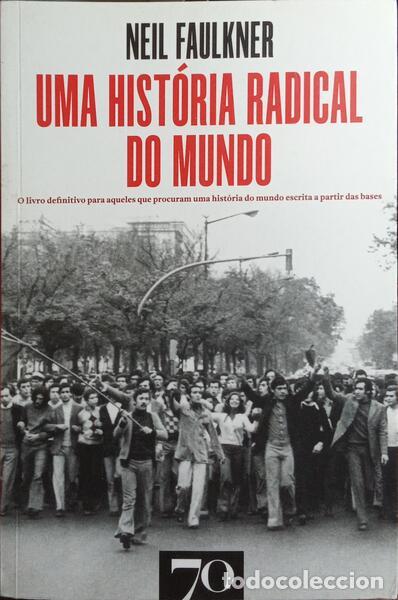Libros: FAULKNER. (Neil) - UMA HIST&Oacute;RIA RADICAL DO MUNDO. - Foto 1