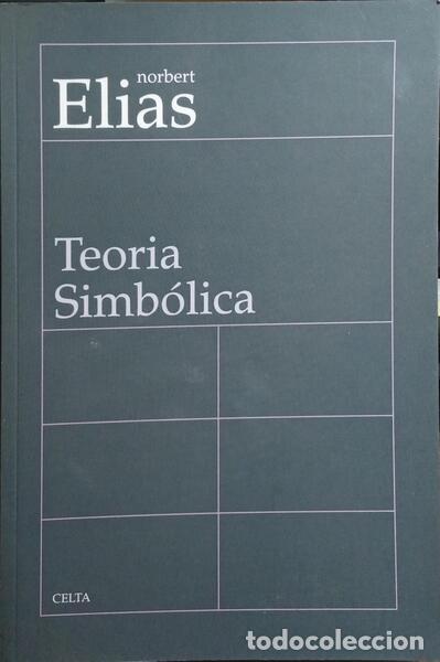 Libros: ELIAS. (Norbert) - TEORIA SIMB&Oacute;LICA. - Foto 1