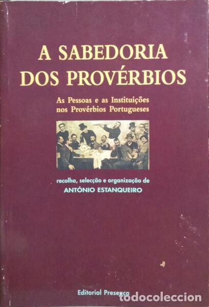 Libros: ESTANQUEIRO. (Ant&oacute;nio) - A SABEDORIA DOS PROV&Eacute;RBIOS. - Foto 1