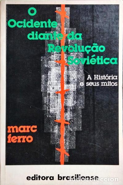 Libros: FERRO. (Marc) - O OCIDENTE DIANTE DA REVOLU&Ccedil;&Atilde;O SOVI&Eacute;TICA. - Foto 1