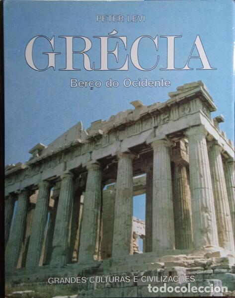 Libros: LEVI. (Peter) - GR&Eacute;CIA, BER&Ccedil;O DO OCIDENTE. - Foto 1