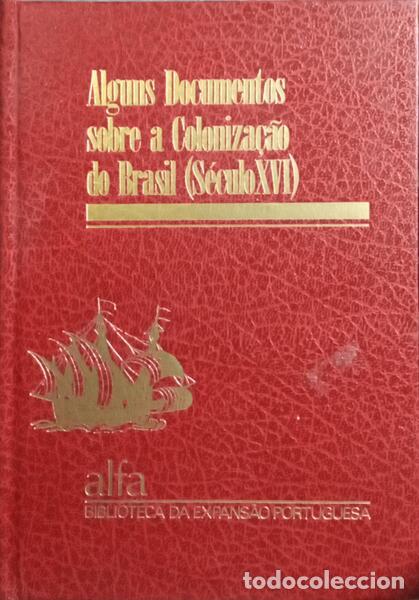 Libros: ALBUQUERQUE. (Lu&iacute;s de) - ALGUNS DOCUMENTOS SOBRE A COLONIZA&Ccedil;&Atilde;O DO BRASIL. - Foto 1