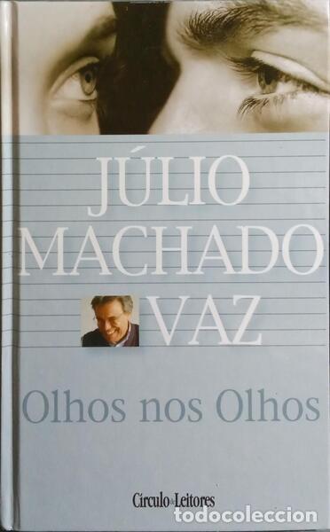 Libros: MACHADO VAZ. (J&uacute;lio) - OLHOS NOS OLHOS. - Foto 1