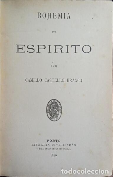 Libros: CASTELO BRANCO. (Camilo) - BOHEMIA DO ESPIRITO. [1.&ordf; EDI&Ccedil;&Atilde;O] - Foto 1