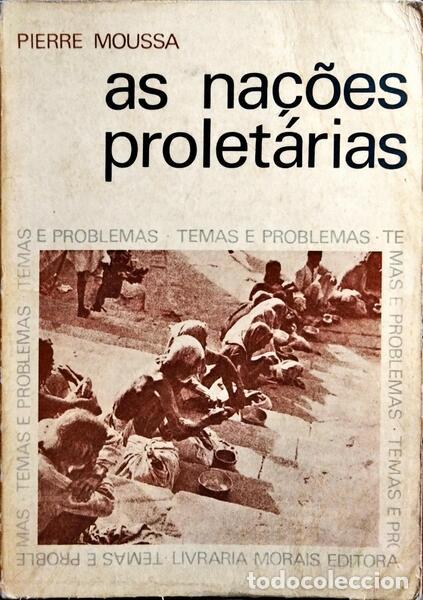 Libros: MOUSSA. (Pierre) - AS NA&Ccedil;&Otilde;ES PROLET&Aacute;RIAS.