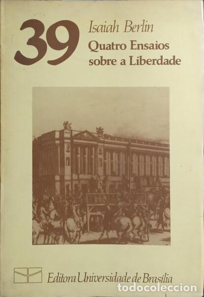 Libros: BERLIN. (Isaiah) - QUATRO ENSAIOS SOBRE A LIBERDADE. - Foto 1