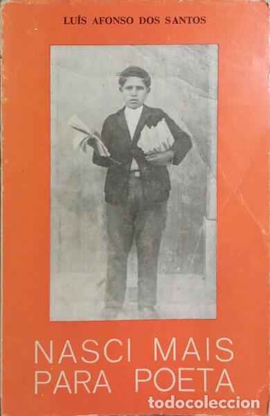 Libros: SANTOS. (Lu&iacute;s Afonso dos) - NASCI MAIS PARA POETA. - Foto 1
