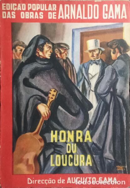 Libros: GAMA. (Arnaldo) - HONRA OU LOUCURA. [DEDICAT&Oacute;RIA] - Foto 1